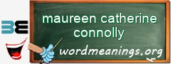 WordMeaning blackboard for maureen catherine connolly